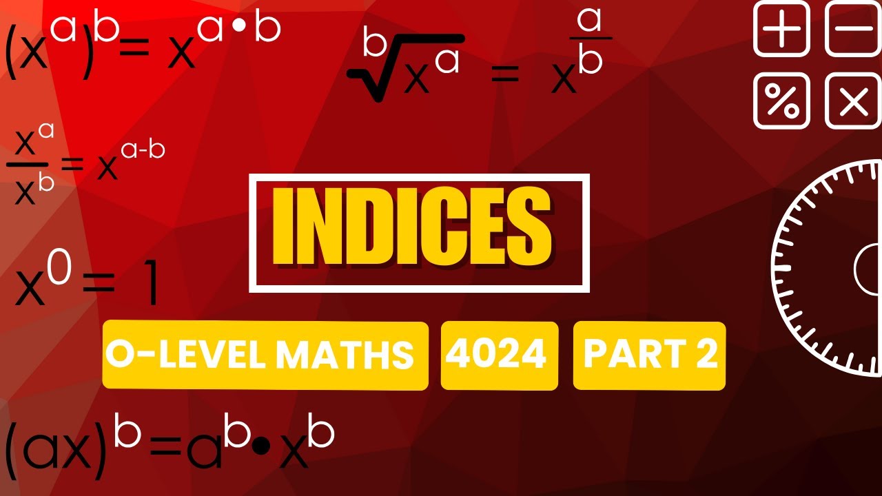 Indices Lecture Part 2 || O-Level Math’s || Mixed Questions (Easy to Hard) on Laws of Indices