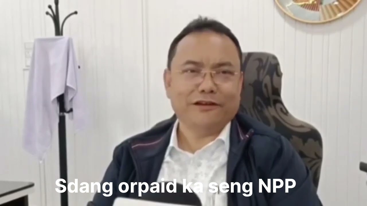 Or pait ka Seng Npp namar baym ia sngew thuh jingmut ki ar ngut ki symbut myntri rangbah ka jylla.