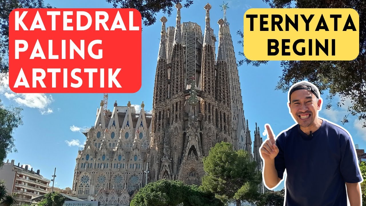 JALAN JALAN KE SAGRADA FAMILIA BARCELONA SPANYOL