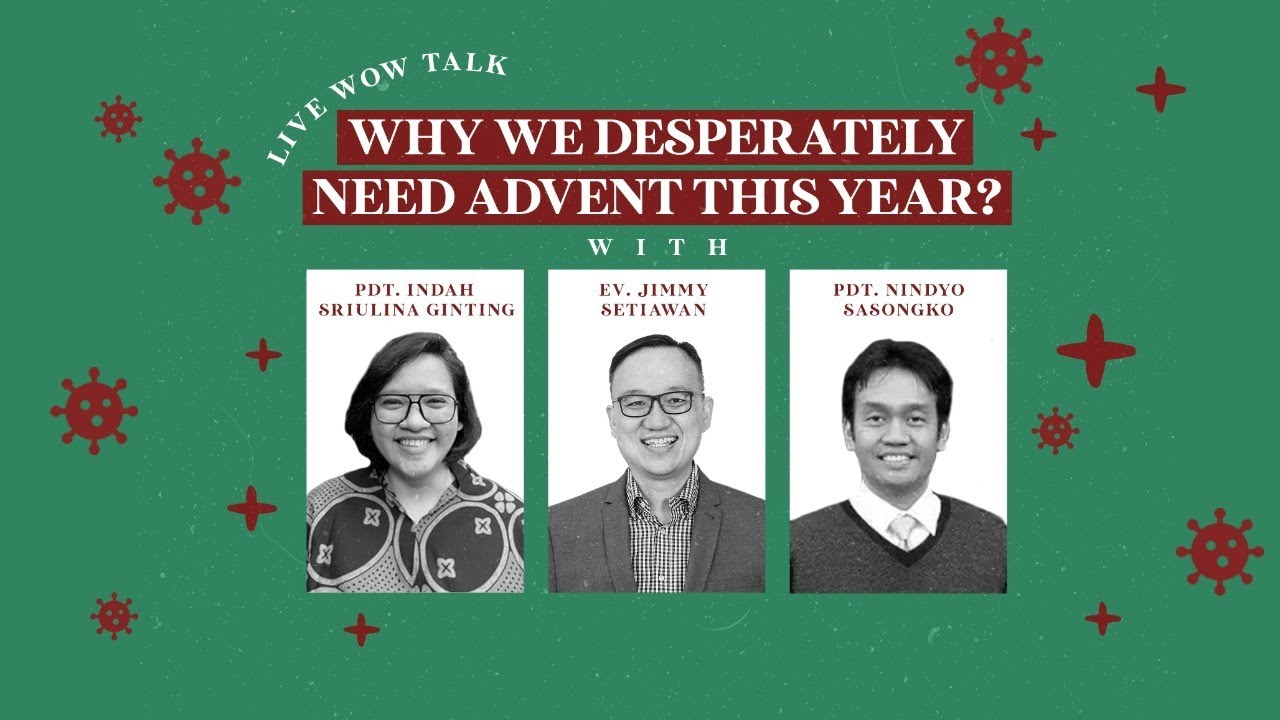 LIVE WOW TALK - WHY WE DESPERATELY NEED ADVENT THIS YEAR?