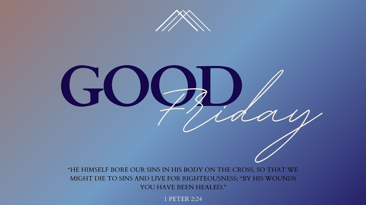 Kingdom House Christian Centre | Good Friday Service | April 18, 2025
