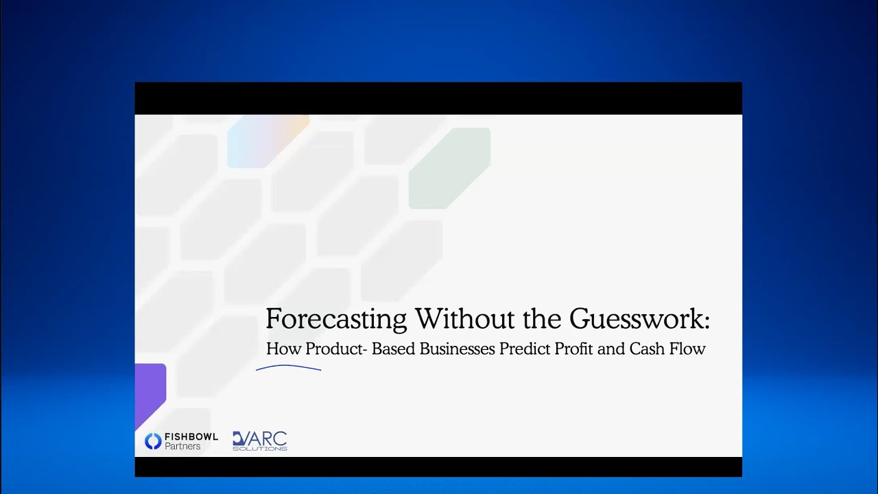 Forecasting Without the Guesswork: How Product- Based Businesses Predict Profit and Cash Flow