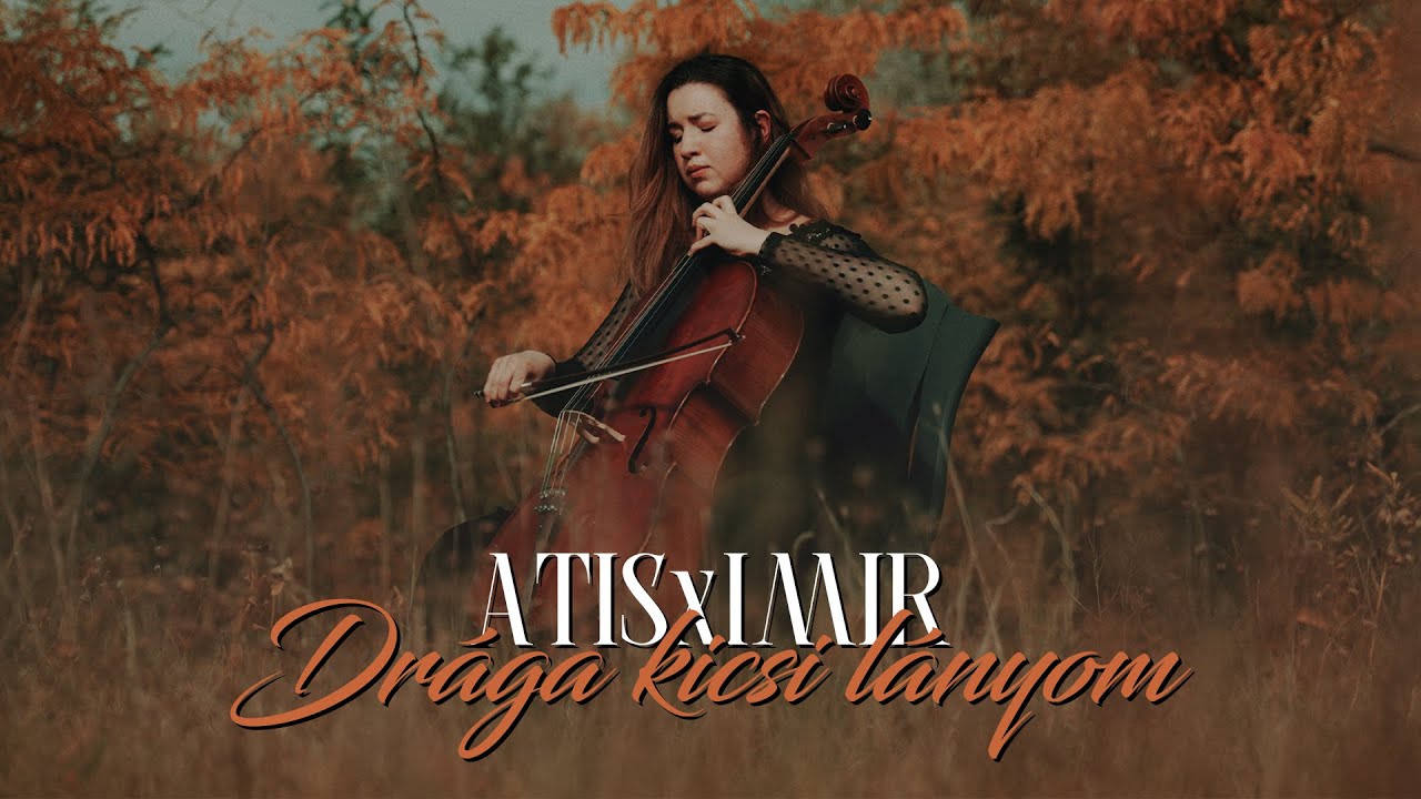 ATISxIMIR - DRÁGA KICSI LÁNYOM (OFFICIAL MUSIC VIDEO)