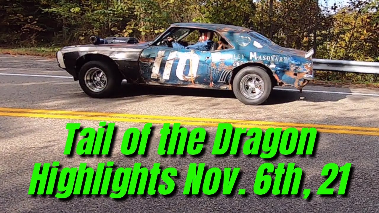 Tail of the Dragon Highlights, Cold, November 6th, 2021