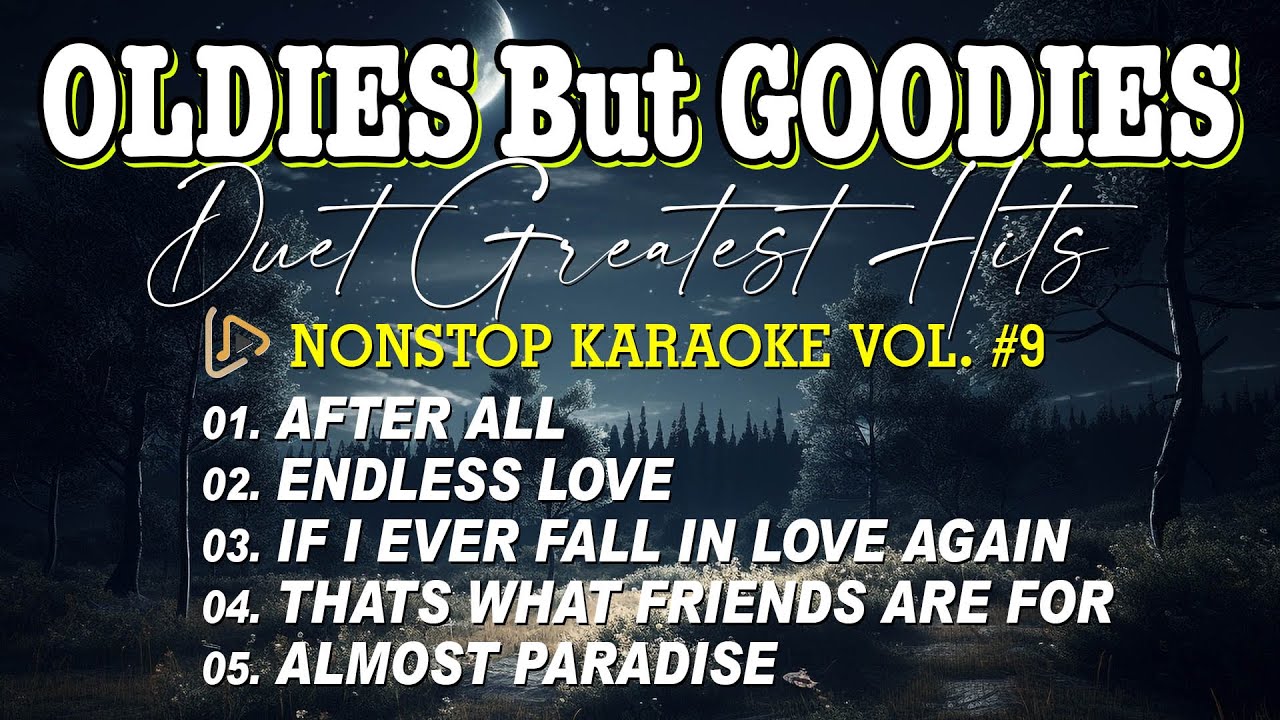 AFTER ALL, ENDLESS LOVE, IF I EVER FALL IN LOVE AGAIN_DUET GREATEST HITS NONSTOP KARAOKE #karaoke