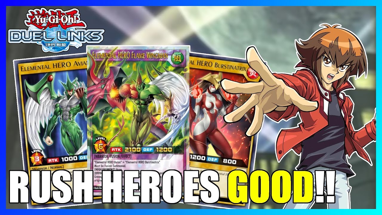 RUSH HEROES IN DUEL LINKS AND THEY'RE GOOD!? | Rush Duel Links Deck Profile: Elemental Heroes!!