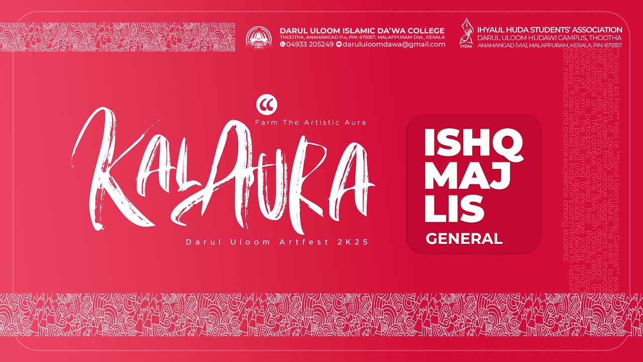 Ishq Majlis | General | Kalaura Art fest | Darul Uloom Hudawi Campus |