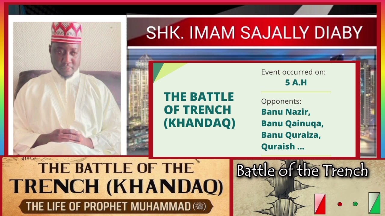 Sheikh Imam Sajally Diaby || Battle of Khandaq || Part 2