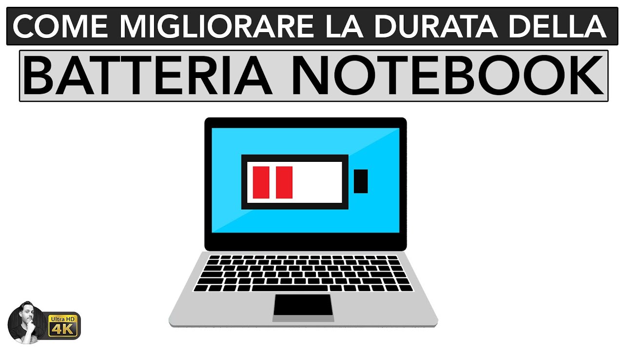 COME MIGLIORARE LA DURATA DELLA BATTERIA DEL NOTEBOOK