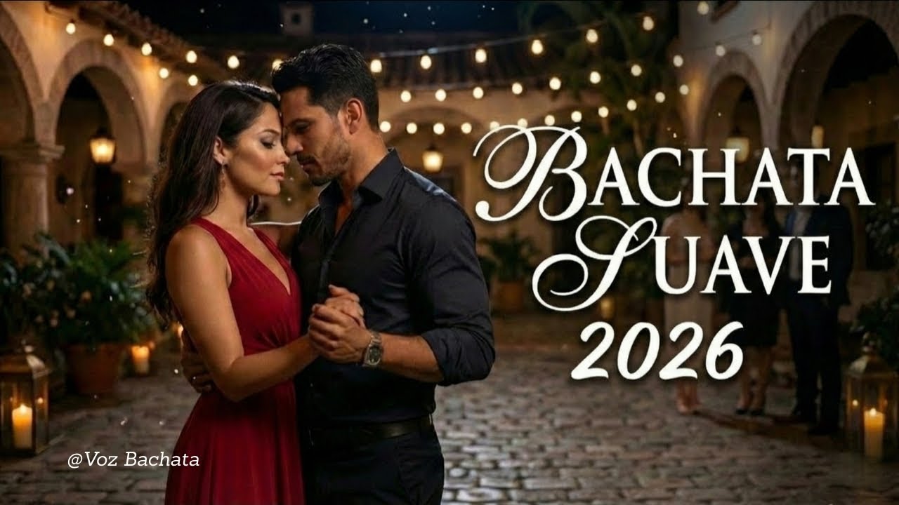 Top Bachata Suave 2026 💞 Grandes Éxitos de Amor y Pasión