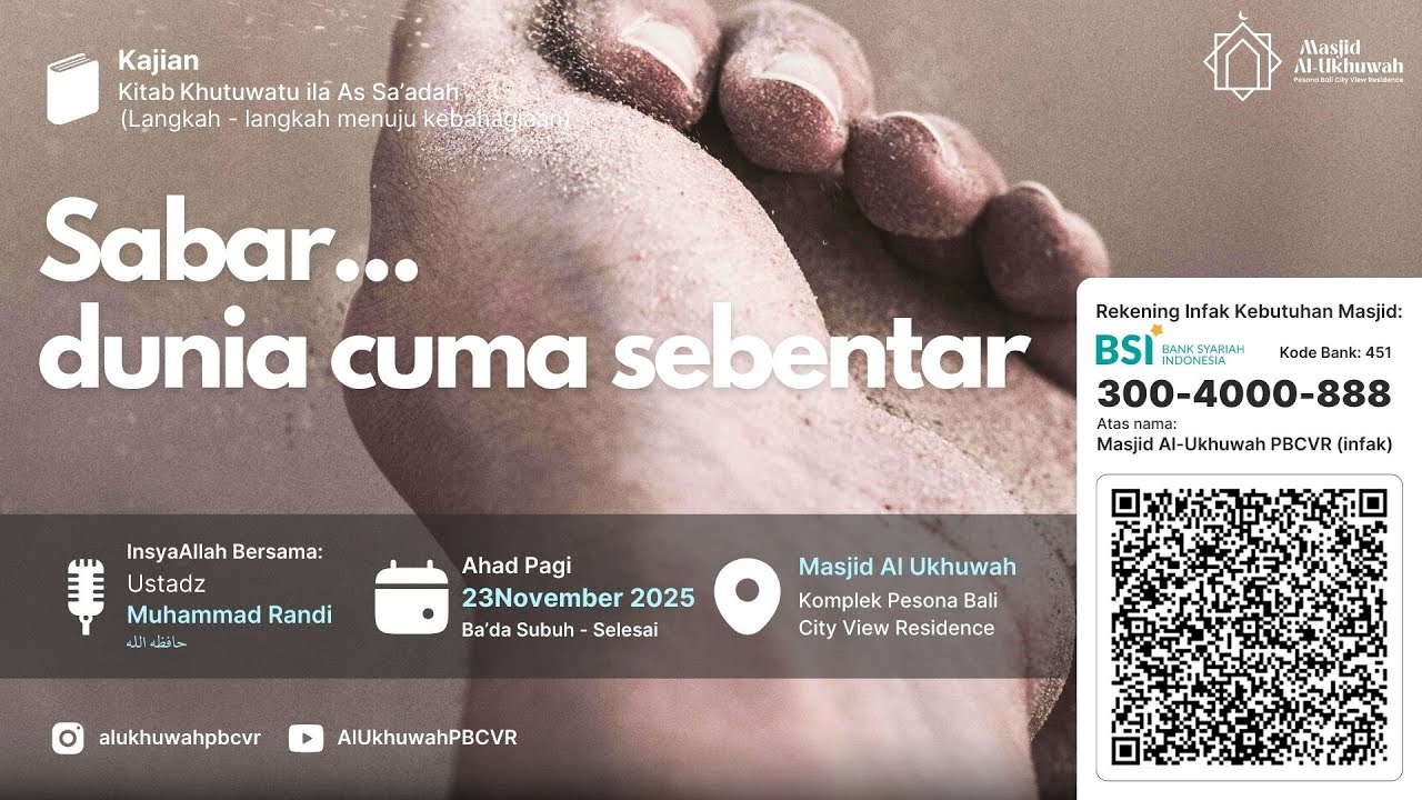 Ust. Abu Musa Muhammad Randi - Sabar... dunia cuma sebentar