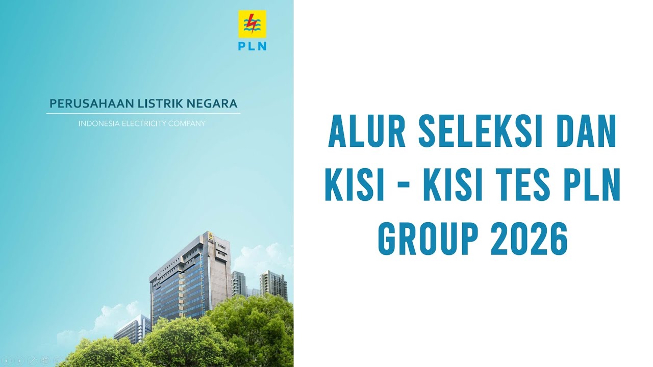 Alur Seleksi dan Kisi Kisi Soal Tes PLN 2026