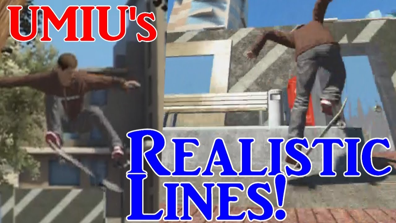 UMIU's Realistic Line #22 (Skate 3 Realistic)
