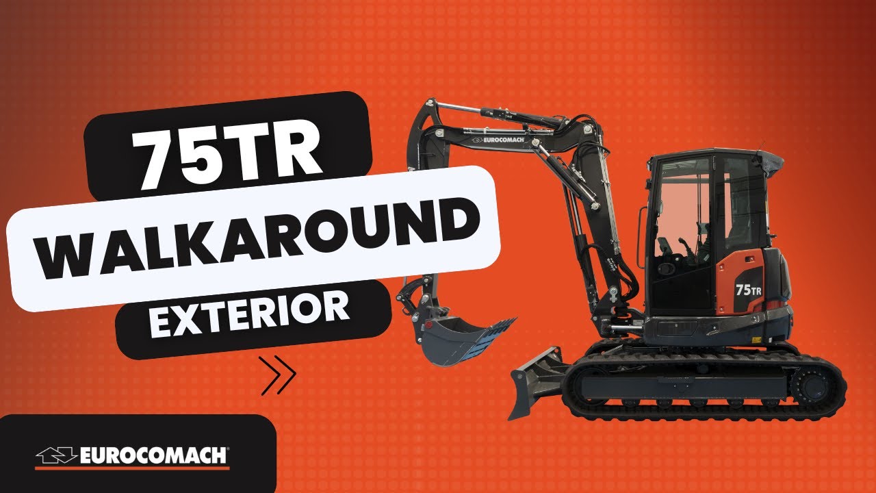 Eurocomach 75TR Walkaround | Exterior - Performance