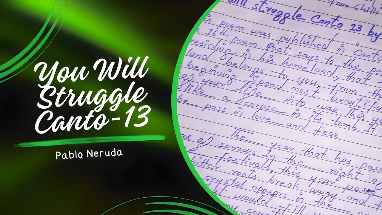 You Will Struggle Canto 13 by Pablo Neruda | American And Spanish Literature