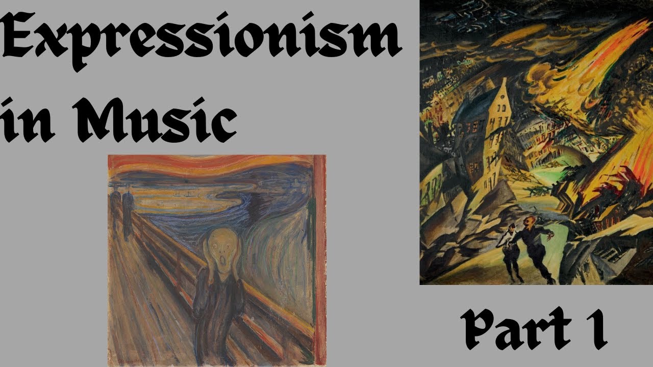 Expressionism in Music, Part 1