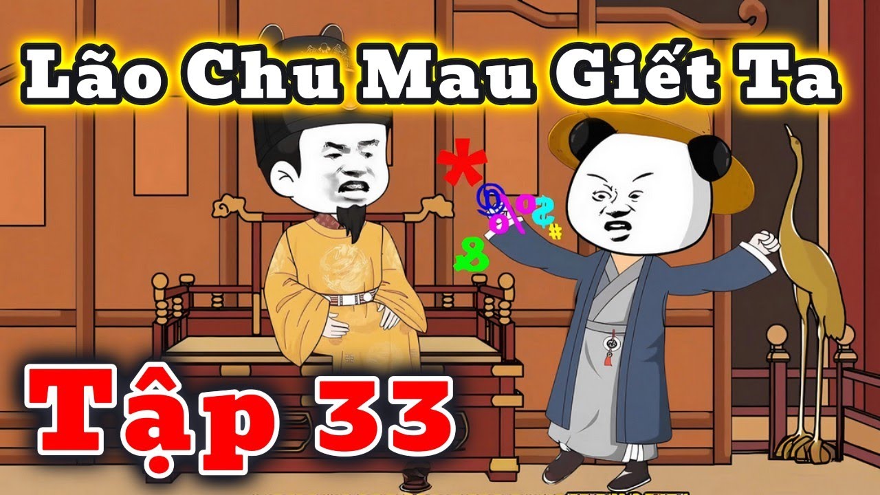 Tập 33 | LÃO CHU MAU GIẾT TA HÀ NHÂN - HÀ NHÂN XUYÊN KHÔNG | KÊNH SUB