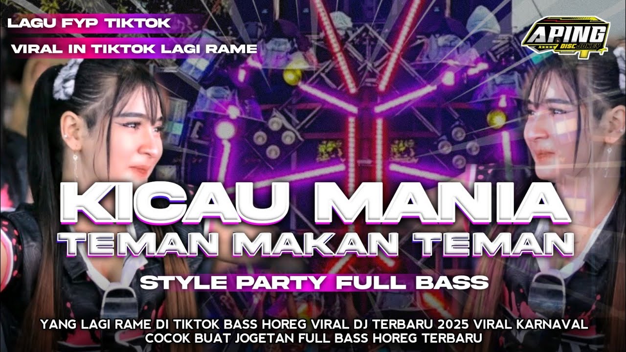 DJ KICAU MANIA GAS POL DANGAK‼️X TEMAN MAKAN TEMAN LAGI VIRAL DI TIKTOK FULL BASS HOREG TERBARU 2026