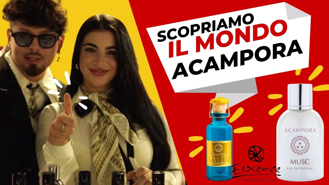 Acampora profumi scopriamo insieme le loro fragranze (Artisticità garantita)