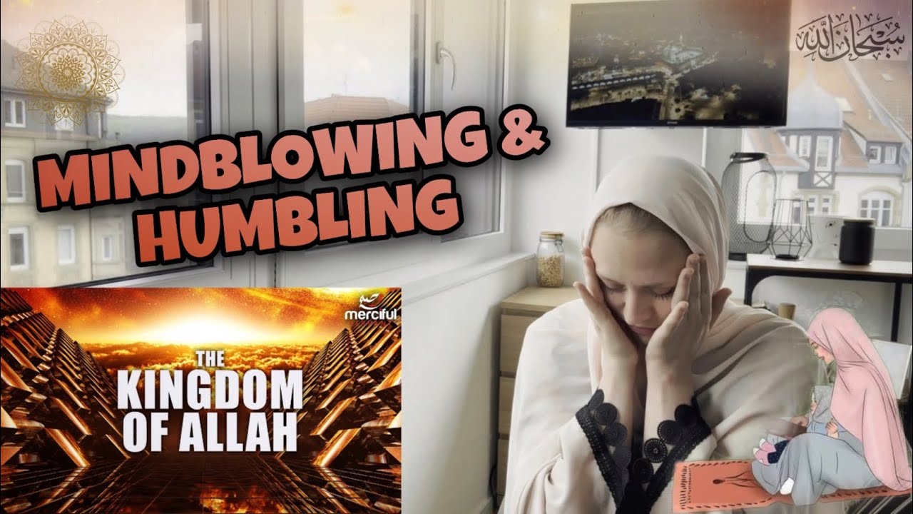 THE KINGDOM OF ALLAH - KNOW YOUR CREATOR | Reaction