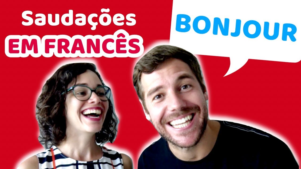 Como Dizer Olá, Bom dia, Boa tarde e Tchau em Francês (Saudações) | Afrancesados