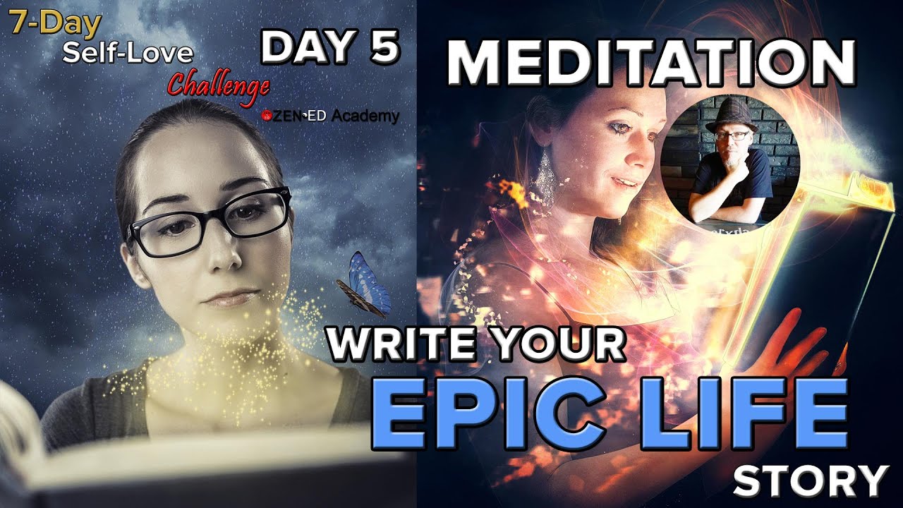 5 Purpose: Write Your Epic Life Story Guided Meditation