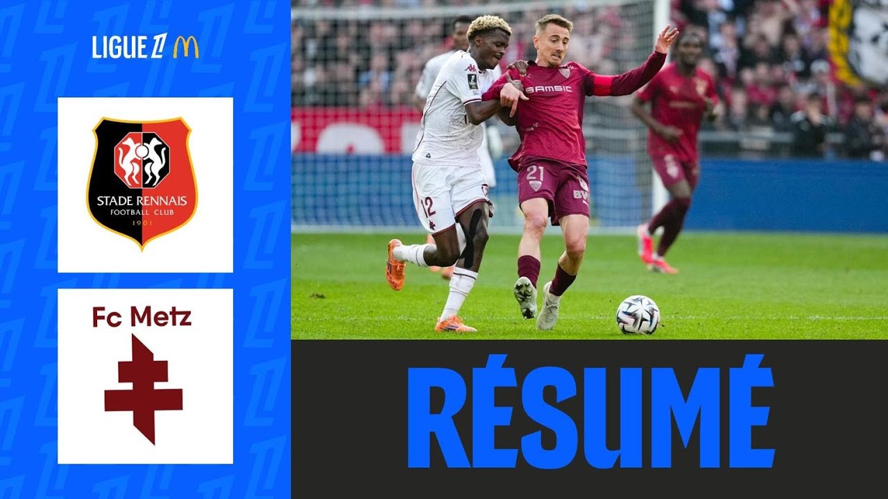 Rennes est TENU EN ECHEC sur sa pelouse par Metz | 27&egrave;me journ&eacute;e - Ligue 1 McDonald's 25/26
