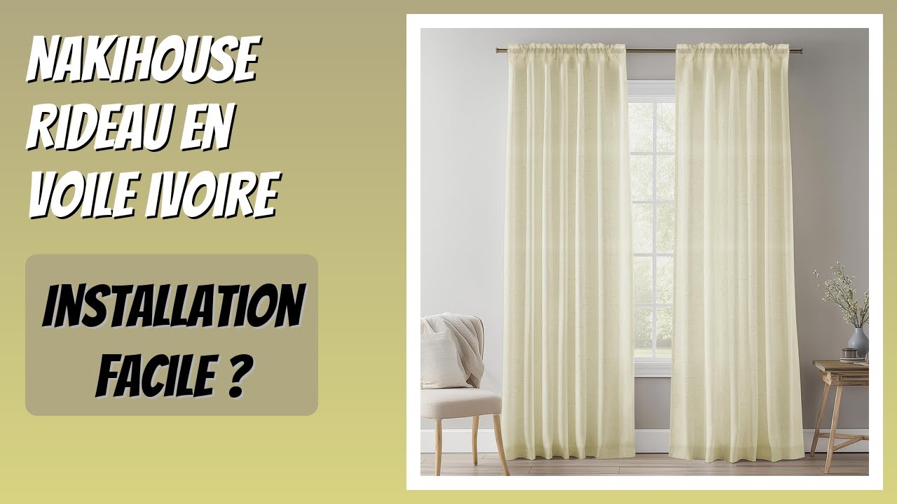 AVIS (2026) : NAKIHOUSE Rideau en voile ivoire. DÉTAILS