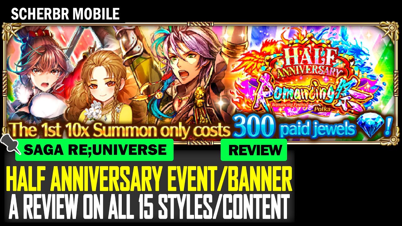 Half Anniversary Event/Banner: A Review on All 15 Styles - Romancing SaGa Re;univerSe