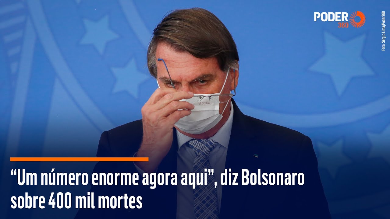 “Um número enorme agora aqui”, diz Bolsonaro sobre 400 mil mortes