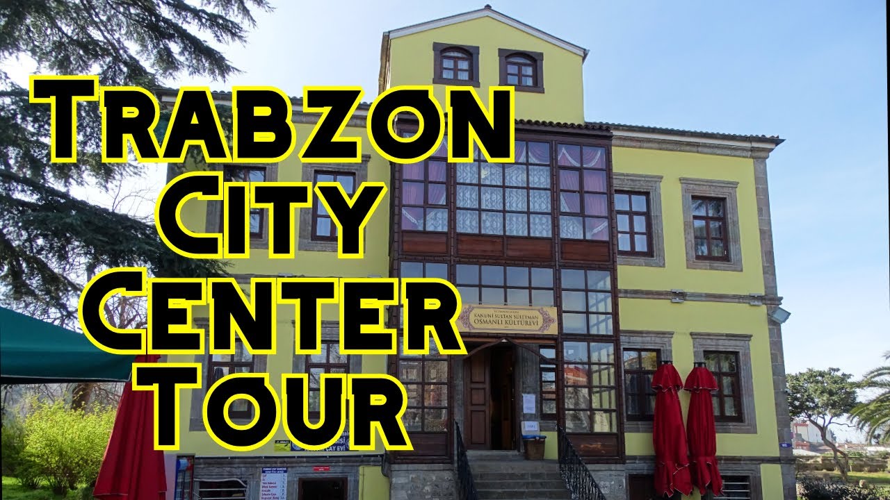 Trabzon Şehir merkezi turu | Meydan, Kanyuni evi ve daha fazlası! | (2020)