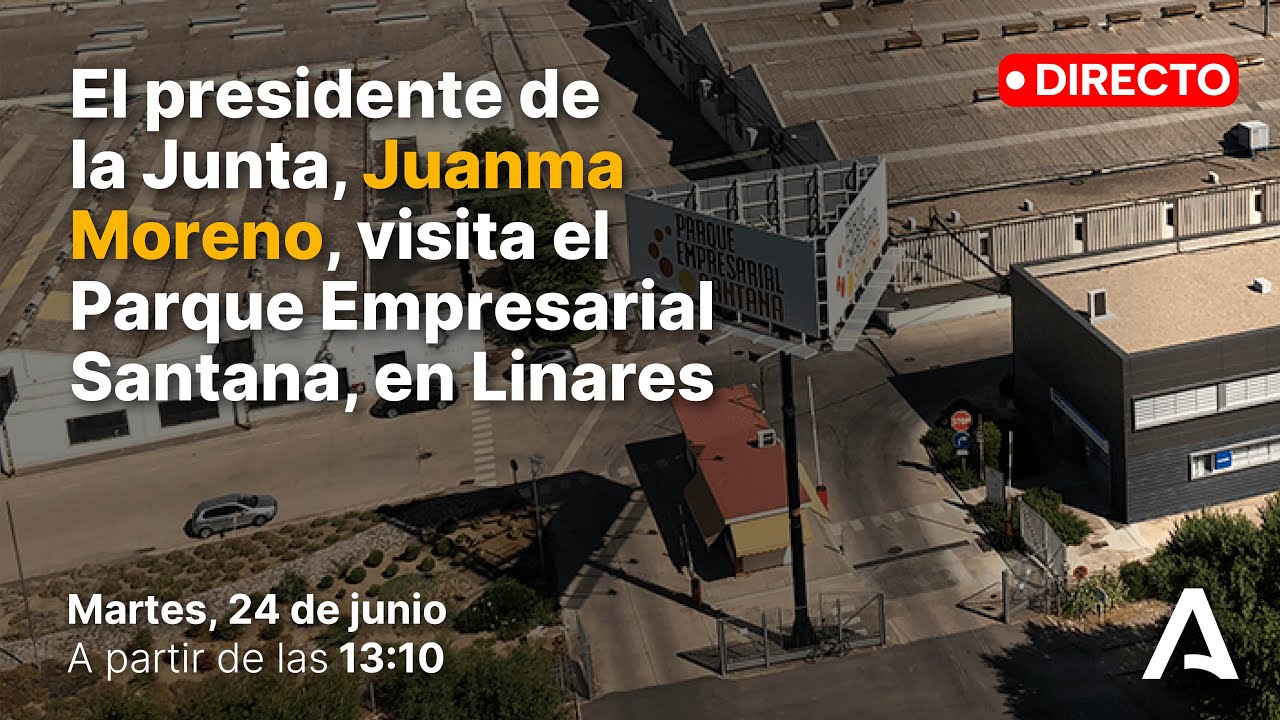 🔴 DIRECTO | Visita al Parque Empresarial Santana, en Linares