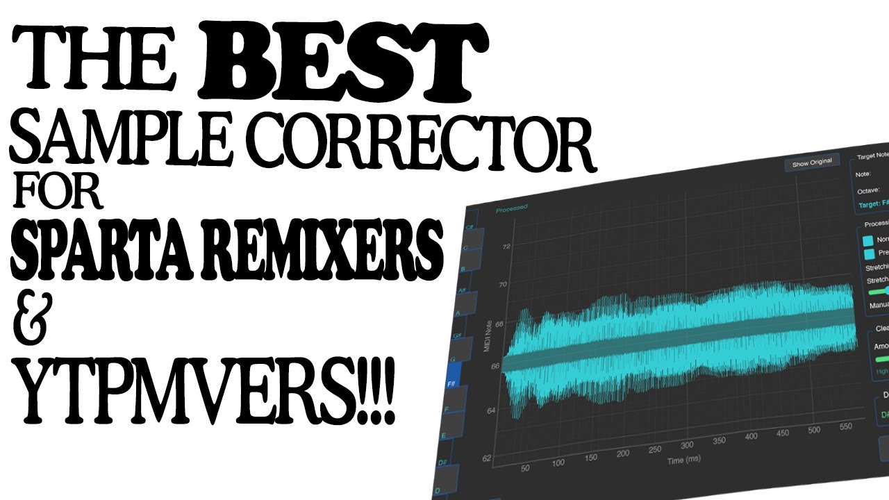 THE PITCH CORRECTION TOOL FOR SPARTA REMIXERS AND YTPMVERS - FREQ ENFORCER (BETA)