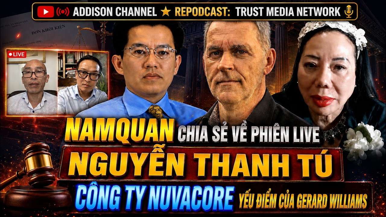 Nam Quan chia Sẻ Về Phi&ecirc;n Live Nguyễn Thanh T&uacute; Bị Tỷ Ph&uacute; B&aacute;o To&agrave;?Nguyễn Tiến Dũng Kiện Ls Tuyền nổ?