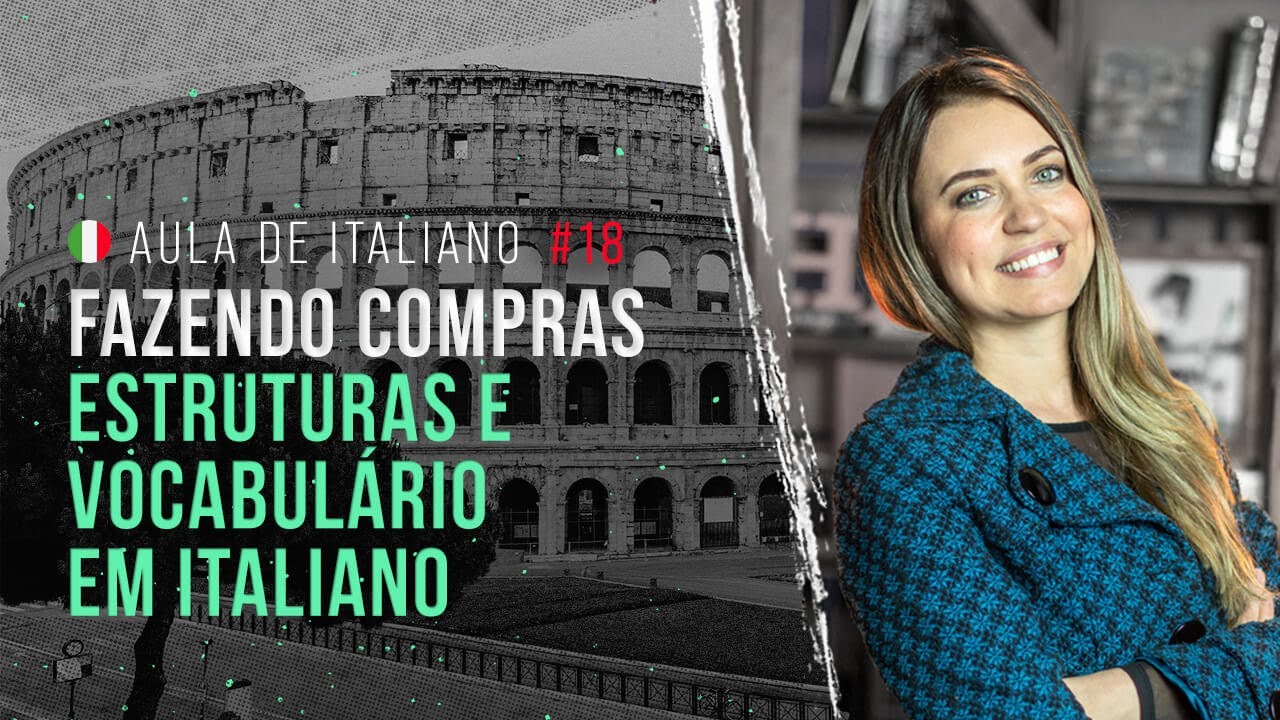 Aula de italiano #18: Fazendo compras | Estruturas e vocabulário em italiano