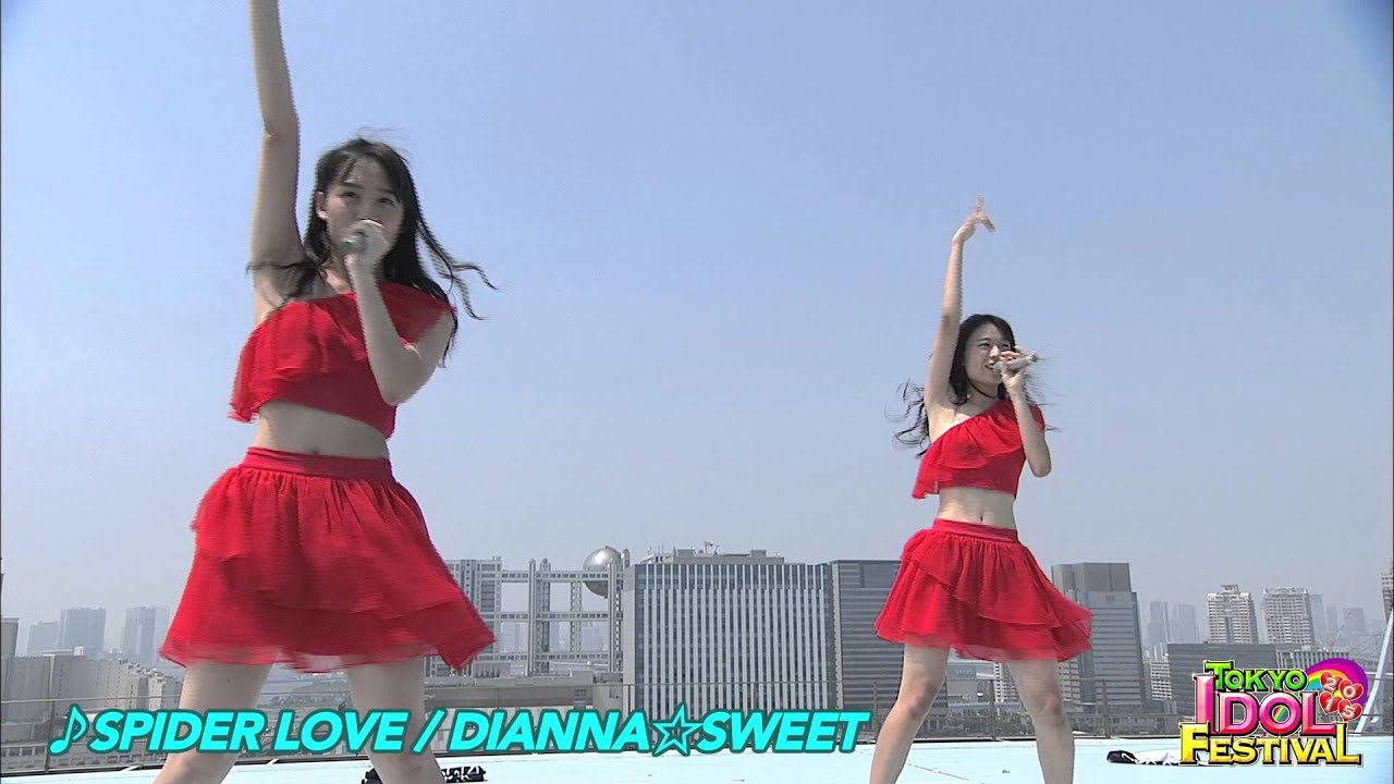 【OFFICIAL】DIANNA☆SWEET『SPIDER LOVE』（TIF2015）