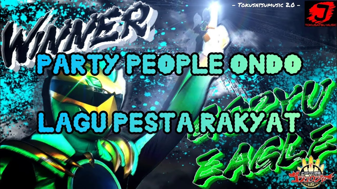 Party People ondo by Jin Matsumoto {Character song Gozyu Eagle}