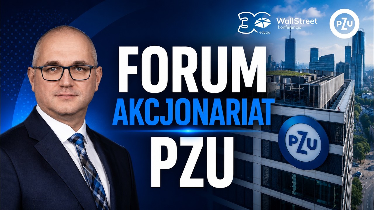 Forum Akcjonariat &ndash; PZU S.A. | #WallStreet30