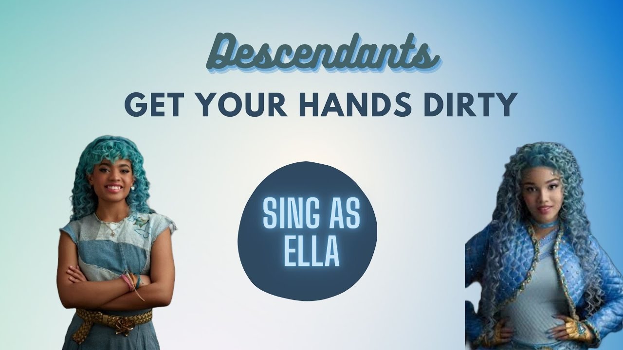 Descendants: The Rise Of Red 'Get Your Hands Dirty' (Sing as Ella)
