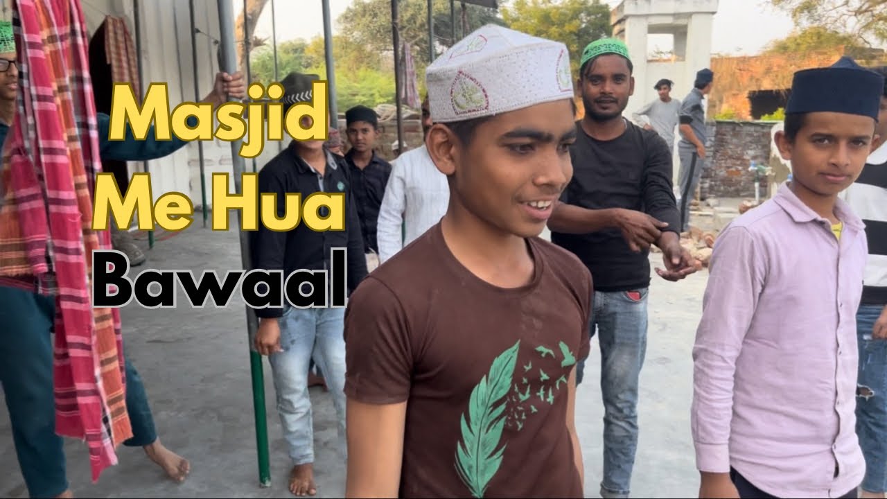 Masjid Me Hua Bawaal 😱 || मस्जिद में हुआ बवाल || Fahad Vlogs