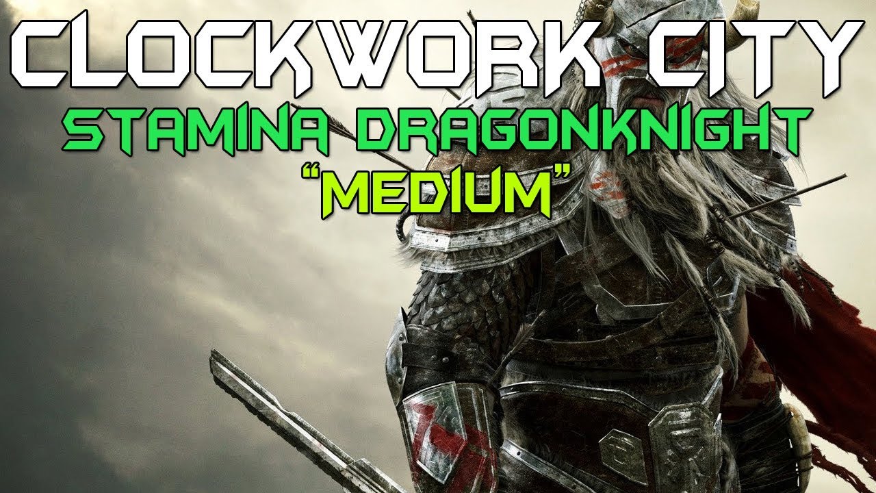 Medium Armor Stamina Dragonknight PvP Build - Elder Scrolls Online: Clockwork City