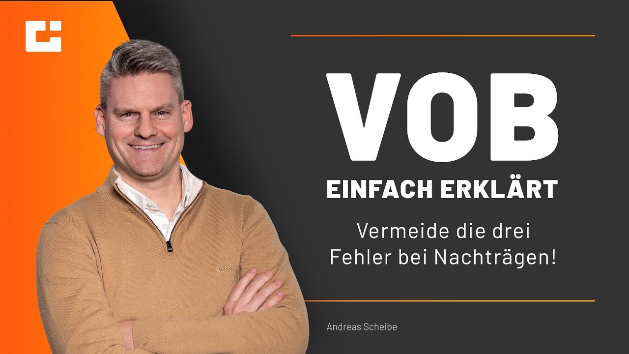 VOB einfach erklärt: Vermeide diese 3 Fehler in Nachträgen in öffentlichen Ausschreibungen!