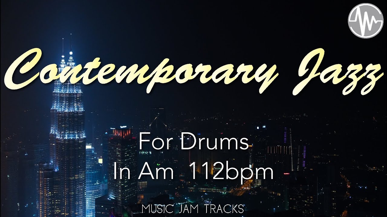 Contemporary Jazz Jam For【Drums】A Minor 6/8 112bpm No Drums BackingTrack
