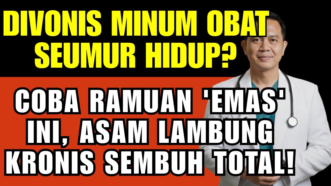 DIVONIS MINUM OBAT SEUMUR HIDUP? Coba Ramuan 'Emas' Ini, Asam Lambung KRONIS Sembuh Total!