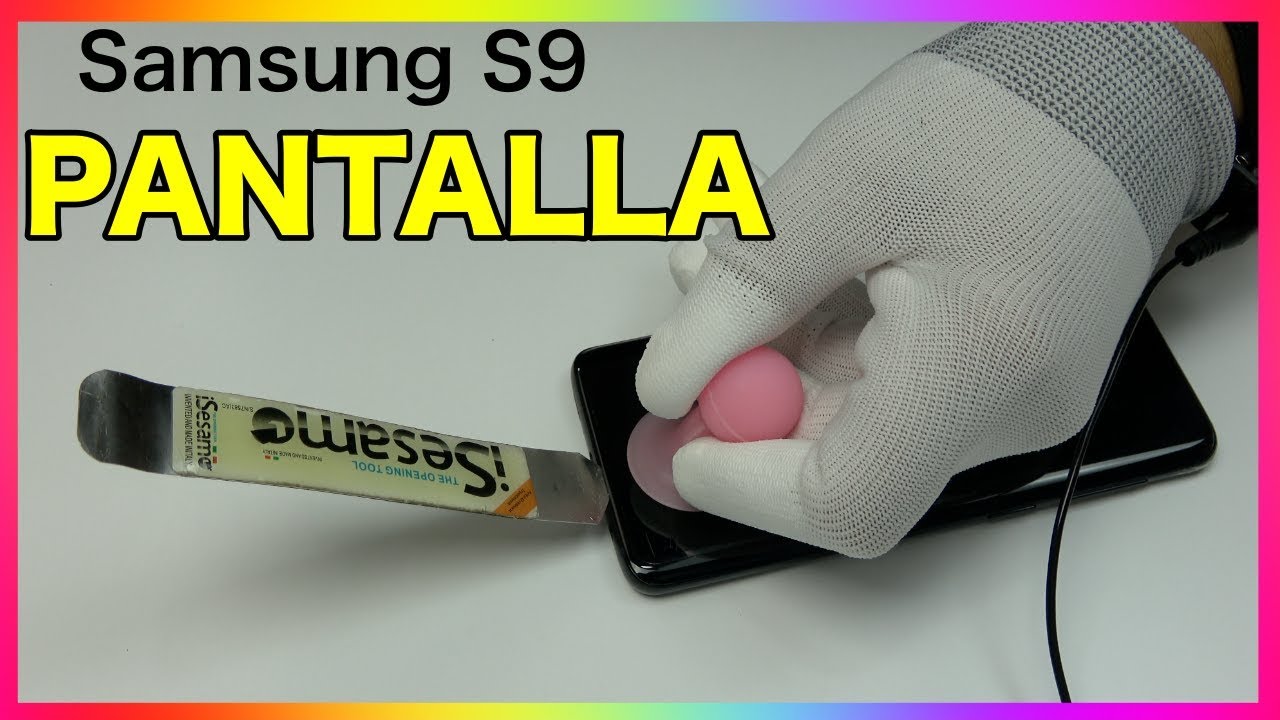 Cambiar Pantalla Samsung S9