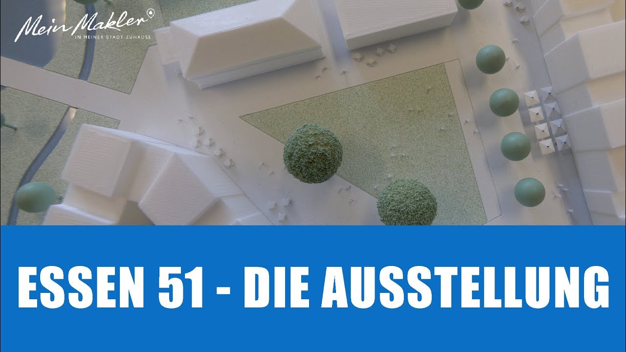 Essen 51 die Ausstellung | Mein Makler Immobilienwissen