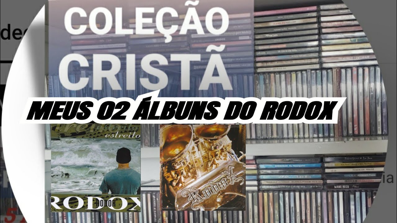 MEUS 2 CDS DO RODOX 