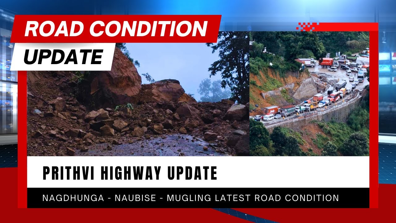 Nagdhunga Naubise Mugling Road Updates You Won't Want to Miss!
