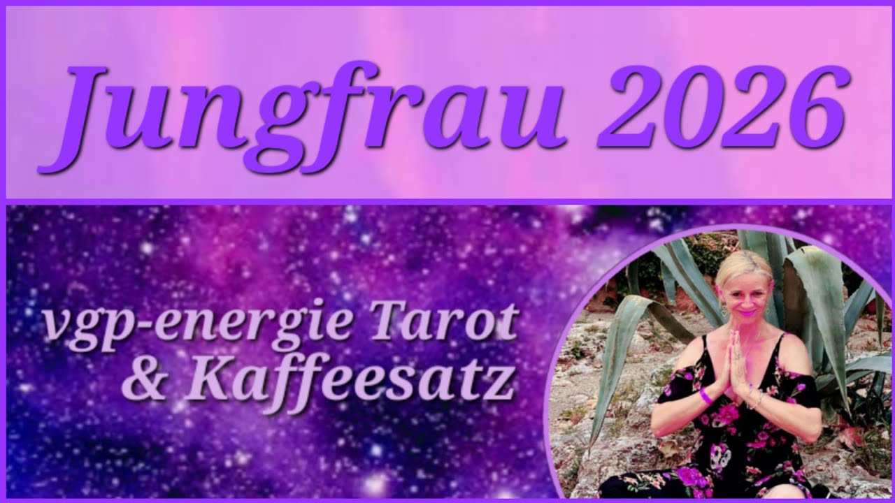 Jungfrau♍️ 2026 Jahresenergie🔮Blick in jeden Monat 🧚‍♀️vgp-energie Tarot Skat Lenormand ☕️Kaffeesatz