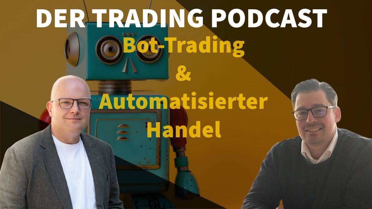 Automatisierter Handel & Bot Trading - Der Trading Podcast